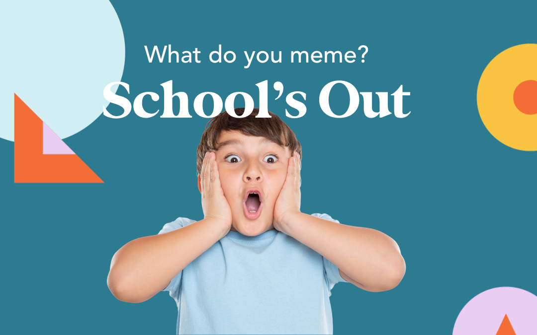 End of School Year Memes